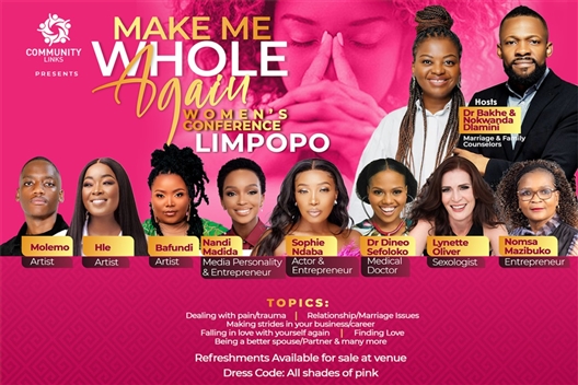 The Make Me Whole Again Womens Conference - Limpopo